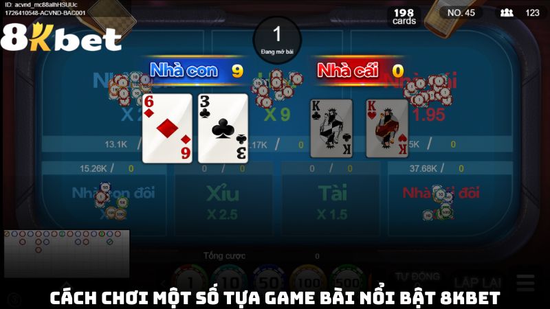 Cách chơi một số tựa game bài nổi bật 8kbet