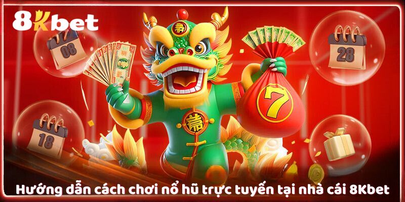 huong-dan-cach-choi-no-hu-online-tai-nha-cai-8kbet